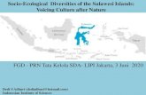 Socio-Ecological Diversities of the Sulawesi Islands: Voicing … · 2020. 6. 18. · FGD - PRN Tata Kelola SDA- LIPI Jakarta, 3 Juni 2020 Dedi S Adhuri (dediadhuri@hotmail.com) Indonesian