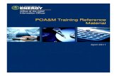 POA&M Training Reference Material (April 2011)€¦ · POA&M Training Reference Material April 2011 6 Partnership • OCIO is a partner in the POA&M process. The OCIO is a resource