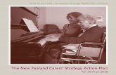 The New Zealand Carers’ Strategy Action Plan · Carers’ Strategy Action Plan for 2014 to 2018 is our way of making this real. The Government has drawn on the knowledge and experience