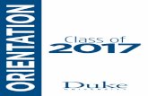 Class of 2017 - Duke Student Affairs Freshman... · 10:00pm Midnight Carnival Midway Class of 2017 - Come meet and mingle with your new classmates at a carnival with games, prizes,