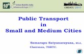 Public Transport in Small and Medium Cities · Government and TSRTC have procured and deployed 117 buses for 3 small and medium cities- Karimnagar, Mahaboobnagar & Khammam in Telangana.