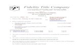 Fidelity Title Company - Booker Auction Co. · Fidelity Title Company 117 N. 4TH STREET • PO BOX 1682 • YAKIMA, WASHINGTON 98907 PHONE: (509) 248-6210 • (800) 666-8308 • FAX: