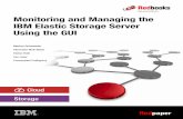 Monitoring and Managing the IBM Elastic Storage Server ... · International Technical Support Organization Monitoring and Managing the IBM Elastic Storage Server Using the GUI November