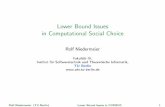 Lower Bound Issues in Computational Social Choice · Rolf Niedermeier (TU Berlin)Lower Bound Issues in COMSOC1. What is Computational Social Choice? ComputationalSocialChoice(COMSOC)aimsatimprovingour