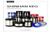 SHINHAN KEG Keg leaflet... · 신한산업㈜은… Company Profile “한국 최고 케그 제조사”로 신한산업은 한국 최고 케그 제조사로 최고 품질의 ‘신한
