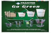 Go Green - Tranter Graphics · Go Green Presenting a full line of compostable and biodegradable items! Help protect the environment today by going Eco-Friendly with Tranter Graphics.