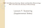 Lecture 7: Scattering (Supplemental Slides)faculty.fiu.edu/.../MET4410_5412_Lec7_slides.pdf · (Supplemental Slides) Scattering Regimes. Mie Rayleigh. Rayleigh vs. Mie Scattering.