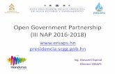 Open Government Partnership (III NAP 2016-2018) · 2018. 9. 16. · Open Government Partnership (III NAP 2016-2018) presidencia.scgg.gob.hn Ing. Giovanni Espinal Director ERSAPS.