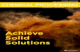 Achieve Solid Solutions - chemicalprocessing.com€¦ · eHANDBOOK: Achieve Solid Solutions 2 TABLE OF CONTENTS Conquer Crystallization Challenges 5 Question the need for cooling