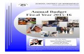 SCHOOL DISTRICT OF MARSHFIELD · Annual Budget Fiscal Year 2015-16 The School District of Marshfield is an equal opportunity education institution and will not discriminate on the