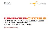 UNIVERCITIES THE KNOWLEDGE TO POWER UK METROS · major (top 15) metro in England and Wales 3 Universities UK, ‘The impact of universities on the UK economy’, 2014 4 A Torrens