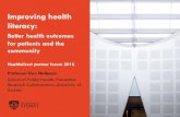 Improving health literacymedia.healthdirect.org.au/publications/don_nutbeam... · 2016. 11. 25. · Improving health literacy in health care settings* Pre-existing health literacy