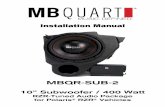 Installation Manual...2 2020 Maxxsonics USA Inc. Thanks for choosing MB QUART! The RZR-Tuned MBQR-SUB-2 Subwoofer Kit has been meticulously engineered for your vehicle. The process