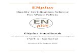 ENplus Handbook V 3 - NENCOMThe standard EN 14961-2 has become obsolete and has been replaced by ISO 17225-2. The quality classes ENplus A1, ENplus A2 and ENplus B are based on this