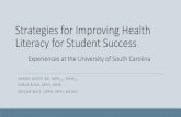 Strategies for Improving Health Literacy for Student Success · Health Consumerism ... the Study of Aging Graduate Research Assistant USC ... Danielle Schoffman PhD Student in HPEB