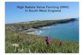 High Nature Value Farming (HNV) in South West England · 2013. 10. 3. · HNV Farming first identified as a concept in 1990s. Since 2006, EU Member States have committed to identify,
