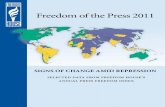 Freedom of the Press 2011 2011 Full Release... · FREEDOM OF THE PRESS 2011 . Five-Year Trends . Global press freedom deteriorated from 2005 to 2010, with modest declines every year,