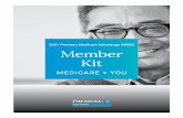 Member Kit Medicare + You · Learn about your 2021 Plan Changes Dear Member, During this time of ongoing uncertainty, you deserve peace of mind about your Medicare Advantage plan