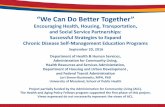 “We Can Do Better Together” · “We Can Do Better Together” Encouraging Health, Housing, Transportation, and Social Service Partnerships: ... disabilities and older adults