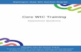 Core WIC Training · 2018. 8. 14. · 3) Begin by building rapport; introducing yourself to your client. Use the introduction statement at the beginning of the Assessment Questions.