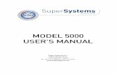 MODEL 5000 USER’S MANUAL - Super Systems Inc · MODEL 5000 USER’S MANUAL Super Systems Inc. 7205 Edington Drive Cincinnati, OH 45249 Ph : 513-772-0060Fax: 513-772-9466