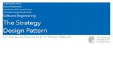 WS18-SE-14-Strategy Design Pattern - GitHub Pages · The Strategy Design Pattern For details see Gamma et al. in “Design Patterns” ... Strategy and the Template Design Patterns