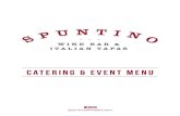 catering & event menu - spuntinowinebarspuntinowinebar.com/wp-content/uploads/2016/10/DE... · 2016. 10. 21. · Discovery and exploration are the inspiration of our 60+ small-plate