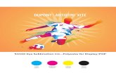 DUPONT XITE 9500 Dye Sublimation Ink—Polyester for … · 2019. 9. 11. · 9500 Dye Sublimation Ink—Polyester for Display/POP 0000 Cyan S3510 Magenta S3520 Yellow $530 Black S3540