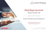 Med Reps Survival - Smart Pharma€¦ · Med Reps Survival Post-Covid-19 –Vision & Recommendations August 2020 3 1 Pharma companies may use rep-triggered email software (e.g. Veeva),