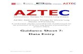 Guidance Sheet 7: Data Entry - AZTEC Trial · • GCP certificate • Current CV • Signed delegation log • Signed training log Randomisation Please note, you must randomise a