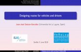 Designing routes for vehicles and drivers · 2019. 6. 12. · Designing routes for vehicles and drivers Juan-Jos e Salazar-Gonz alez (Universidad de La Laguna, Spain) ... Mallorca.