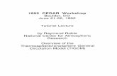 Overview of the Thermosphere/lonosphere General ...cedarweb.vsp.ucar.edu/wiki/...CEDAR_Tutorial_Roble.pdf · GENERAL CIRCULATION MODEL (TICCM) Primitive equations of dynamic meteorology