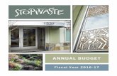 ANNUAL BUDGET - StopWaste...StopWaste Annual Budget - FY 2016-17 ABOUT THE AGENCY StopWaste is a public agency responsible for reducing waste in Alameda County. We help local governments,