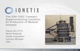 The Ionetix ION-12SC Compact Superconducting Cyclotron ......• Scientific and physics design, beam dynamics simulations for Ion-12SC have been discussed previously – V. Smirnov,