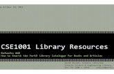 CSE1001 Library Resources Presentation.pptx [Read-Only]...• Use Refworks, Citation Machine, and either APA or MLA format • Otherwise use the exportable citation format if easier