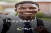 Subject choice and career guidance - Pivotal Talent€¦ · career guidance Pivotal Talent is a one of a kind, web-based subject choice and career guidance solutions provider. confidence.