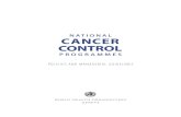 POLICIES AND MANAGERIAL GUIDELINES · WHO Library Cataloguing-in-Publication Data National cancer control programmes : policies and managerial guidelines. – 2nd ed. 1. Neoplasms