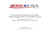 Promoting Diversity Through the STEM Visa - IEEE-USA...Promoting Diversity Through the STEM Visa A White Paper on High-Skill Immigration Reform IEEE-USA 2001 L St, NW Suite 700 Washington,