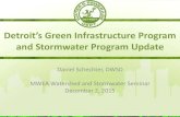 The DWSD Green Infrastructure Program DSchechte_MWEA_02DEC2015_final.pdf2014 GI Contract Launch 2014-6 DWSD/GLWA transition 2015 Impervious Cover Update . ... •Transportation Corridor