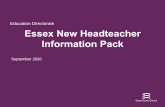 Education Directorate Essex New Headteacher Information Pack · 2020. 9. 24. · Cllr Gooding, Lead Member for Education September 2020 Dear Headteacher A very warm welcome to Essex