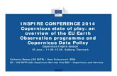INSPIRE CONFERENCE 2014 Copernicus state of play: an overview of the EU Earth Observation programme and Copernicus …inspire.ec.europa.eu/events/conferences/inspire_2014/pdfs/19.06_1_11... ·