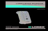 LOREX ROAD WARRIOR · LOREX ROAD WARRIOR ™ MOBILE DIGITAL VIDEO RECORDER ... info@lorexcorp.com. iii Important Safeguards In addition to the careful attention devoted to quality