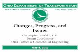 Changes and Issues - Ohio Department of Transportation...The Ohio State University, March 2014 Changes, Progress, and Issues . 17 Issues Borings drilled by others or drilled as part