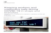 Keeping workers and customers safe during coronavirus ... · customers in shops and supermarkets, indoor shopping centres, banks, building societies, post offices, premises providing
