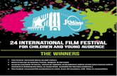 THE WINNERS OF THE 24 INTERNATIONAL FILM FESTIVAL...The festival attracted about 25,000 visitors Main Prizes go to Estonia, France, Belgium & Germany 11 juries awarded 19 prizes, valued