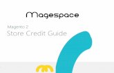 Magespace · Magento 2 Store credit Version 1.0 6 _____ After that, the Store Credit page will be shown as follows: As you can see, this page lists all Credit Products of your website.