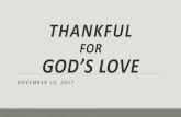 THANKFUL FOR GOD’S LOVE - Cocoa First Assembly · There Is Divine Love In The Tears Of Jesus Jesus Christ Is Love Personified . THANKFUL F O R GOD’S LOVE Be Thankful: Whoever