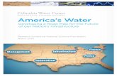 America’s Waterwater.columbia.edu/files/2016/03/Developing-a... · water.columbia.edu America’s Water Developing a Road Map for the Future of our Nation’s Infrastructure Research