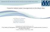Towards ballast water management in the Black Sea · 2018. 1. 30. · Source: Presentation by Nenad Mikulic, Ministry of Environment, Croatia. 50nm+200m in the Black Sea • 5) There