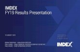 IMDEX FY19 Results Presentation...IMDEX at a Glance A leading global Mining-Tech company Outperforming market growth Exciting pipeline of new technologies Compelling opportunities
